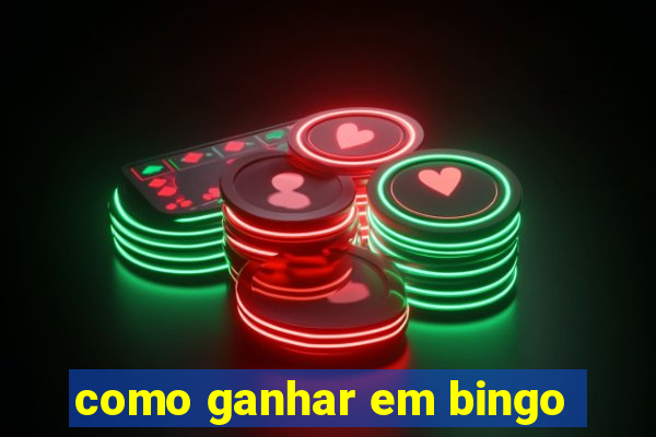 como ganhar em bingo